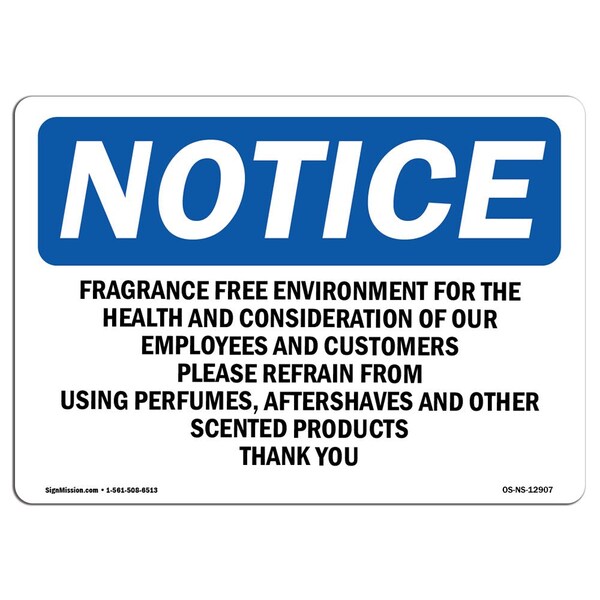 Safety Sign, OSHA Notice, 12" Height, Fragrance Free Environment For The Health Sign, Landscape